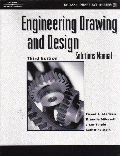 ENGINEERING DRAWING AND DESIGN SOLUTIONS MANUAL By David Madsen *Mint Condition*