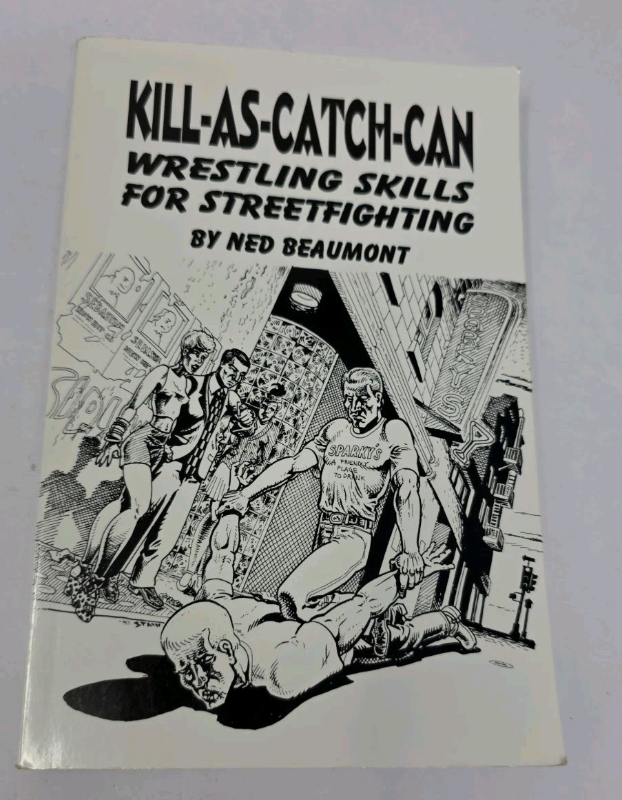 Kill-As-Catch-Can: Wrestling Skills for Streetfighting