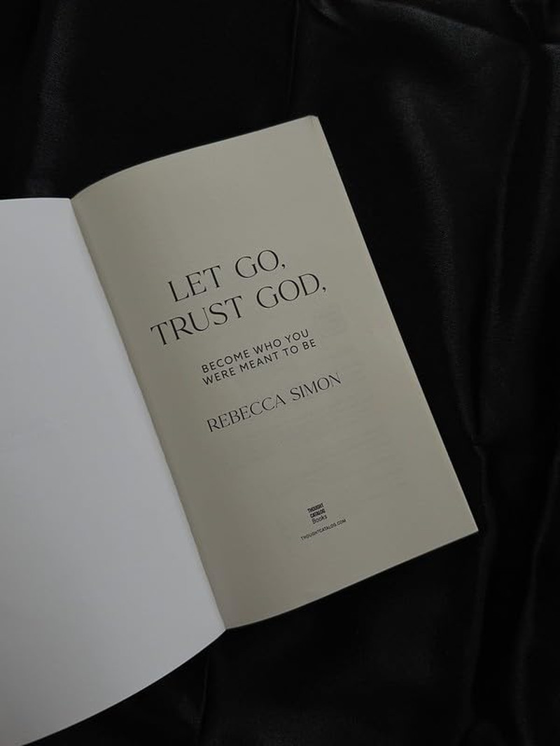 Let Go, Trust God, Become Who You Were Meant to Be New