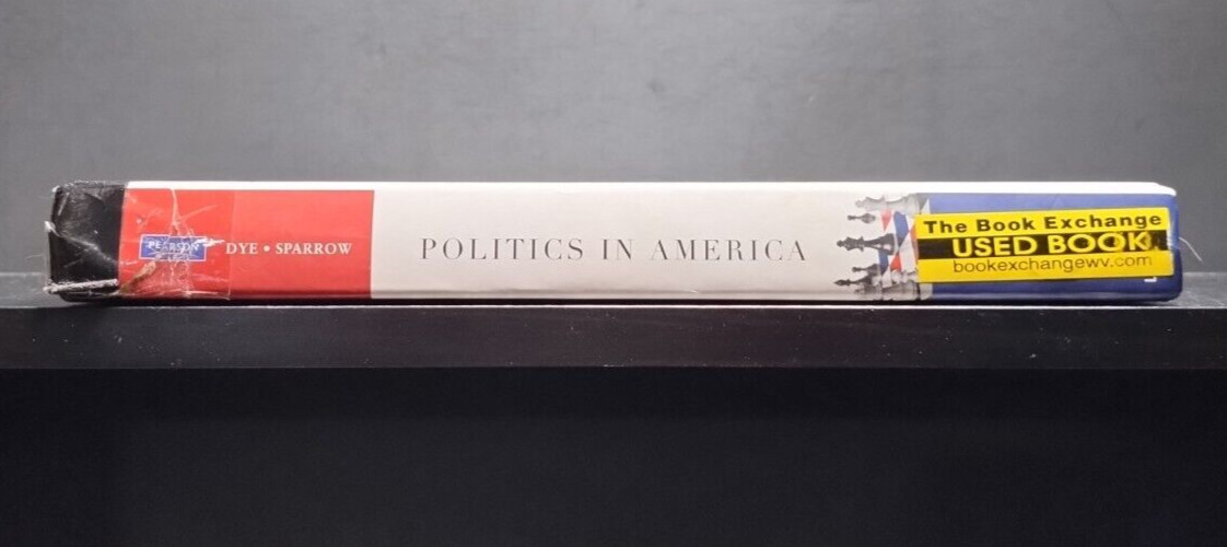 Politics in America HC 2008 Thomas R. Dye Bartholomew Sparrow Prentice Hall PTR