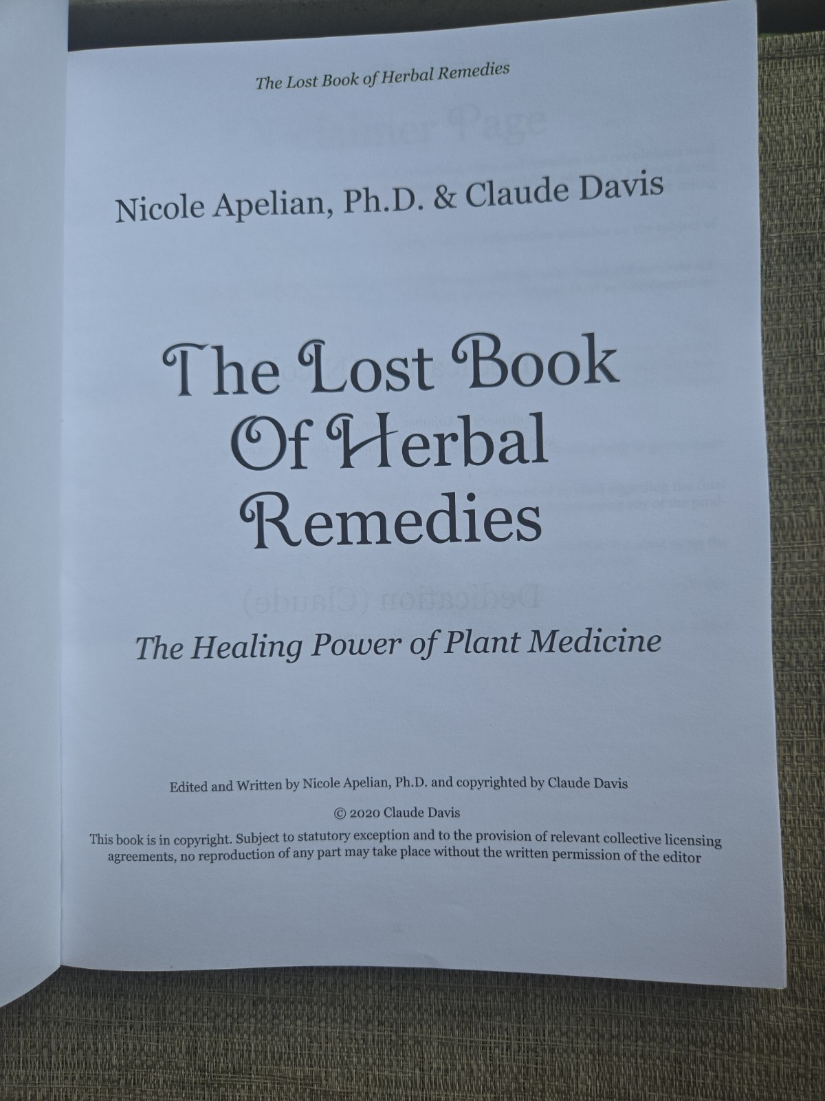 The Lost Book Of Herbal Remedies 2020 By Nicole Apelian , PhD & Claude Davis VG