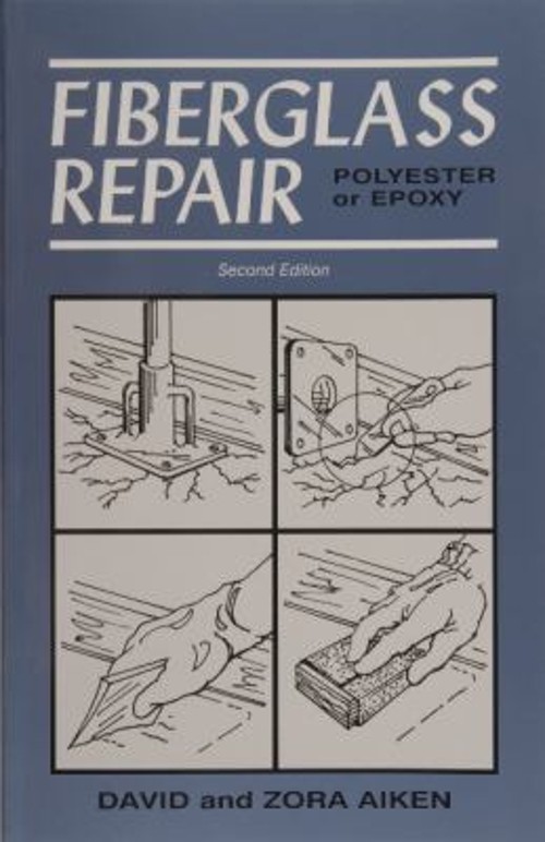 Fiberglass Repair : Polyester or Epoxy Paperback David & Zora