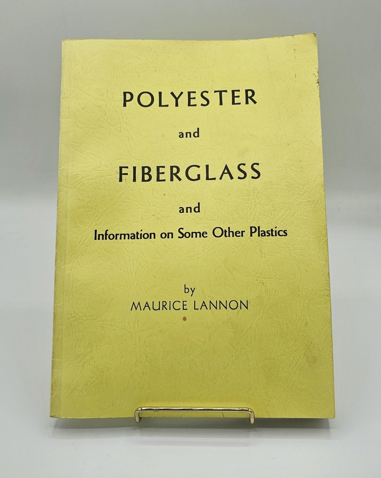 Vintage Handbook Polyester and Fiberglass & Information on Some Other Plastics
