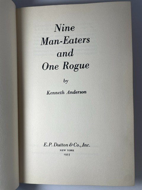 Nine Man Eaters and One Rogue Kenneth Anderson 1st American Edition 1954 VG