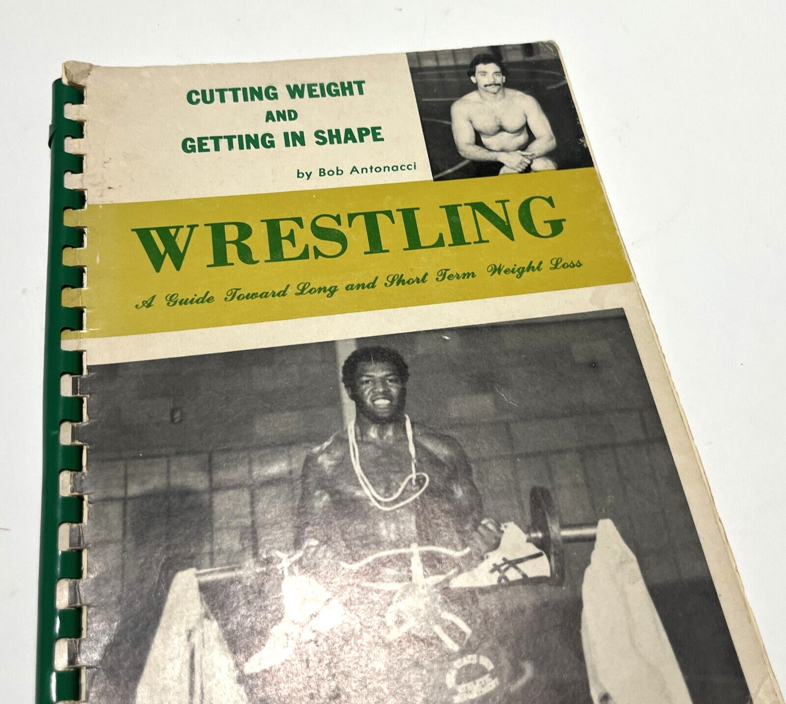 WRESTLING Guide Cutting Weight Getting in Shape Long & Short-Term Bob Antonacci