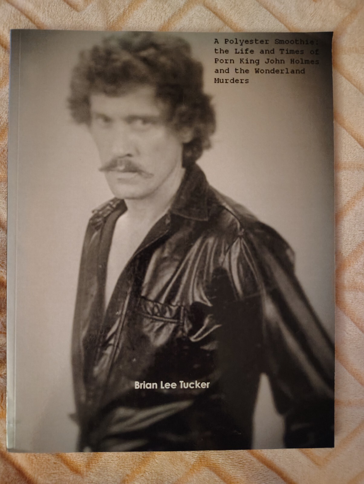 Porn King : The John Holmes Story by Laurie Holmes (Johnny Wadd) 1998 