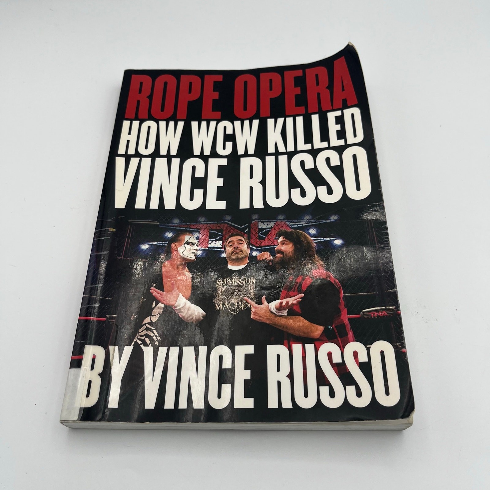 Rope Opera: How WCW Killed Vince Russo; Softcover