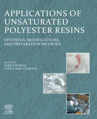 Applications of Unsaturated Polyester Resins: Synthesis, Modifica