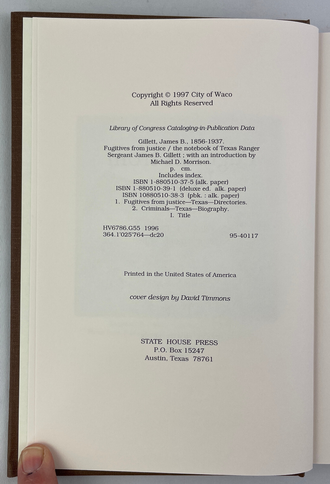 Fugitives from Justice : The Notebook of Texas Ranger Sergeant James B. Gillett