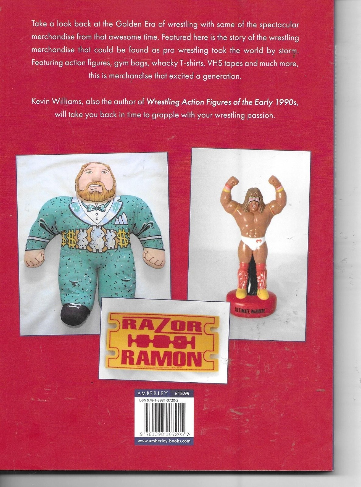 Wrestling Merchandise of the 1990’s by Kevin Williams Pro Wrestling Book