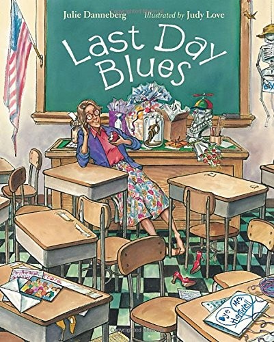 Last Day Blues (Mrs. Hartwell’s Class Adventures) – hardcover Danneberg, Jul…