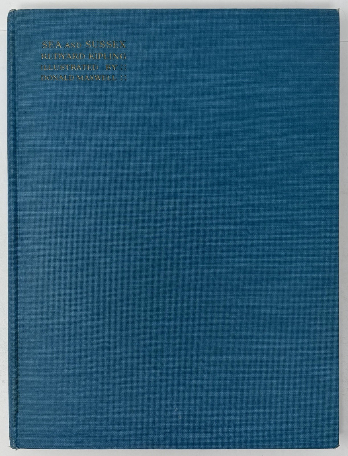 Sea & Sussex from Rudyard Kipling Verse 1926 1st Ed. Donald Maxwell Illus. Book