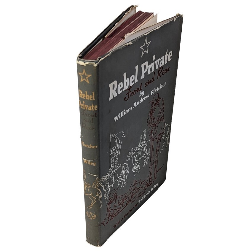 REBEL PRIVATE FRONT & REAR Wm A Fletcher 1954 HC DJ VG B.I. Wiley Texas Press