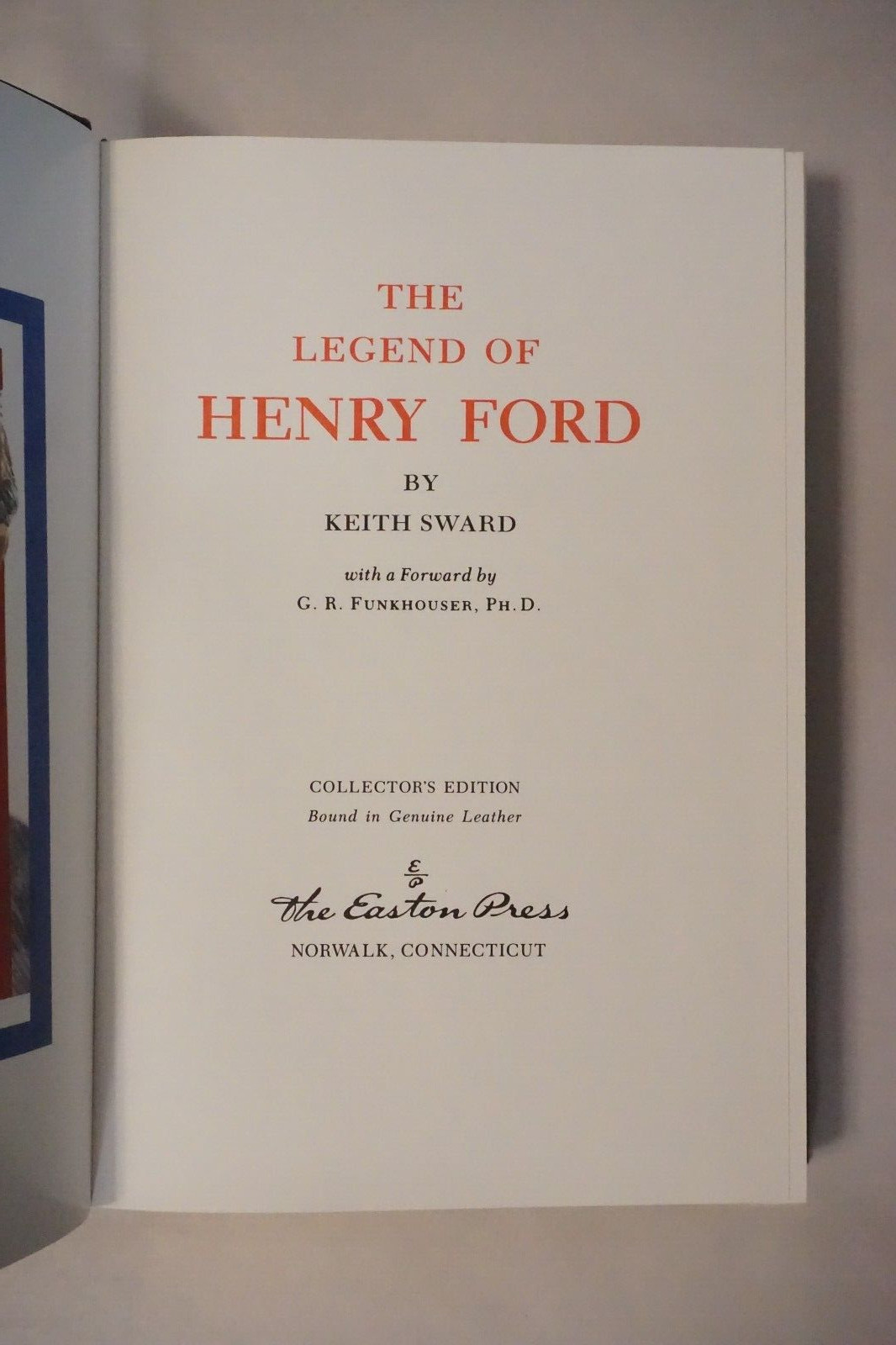 The Legend of Henry Ford by Keith Sward 1989 Easton Press