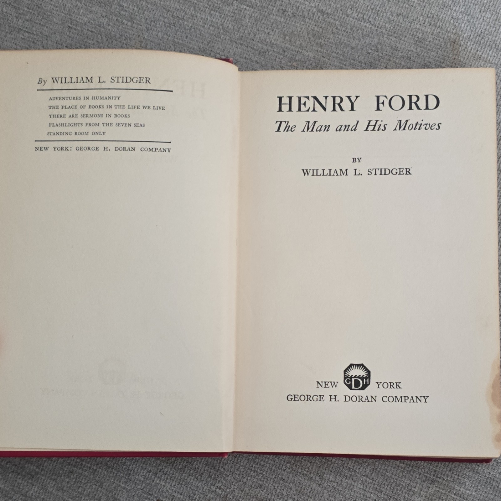 William L. Stidger Henry Ford The Man and His Motives 1923 Signed