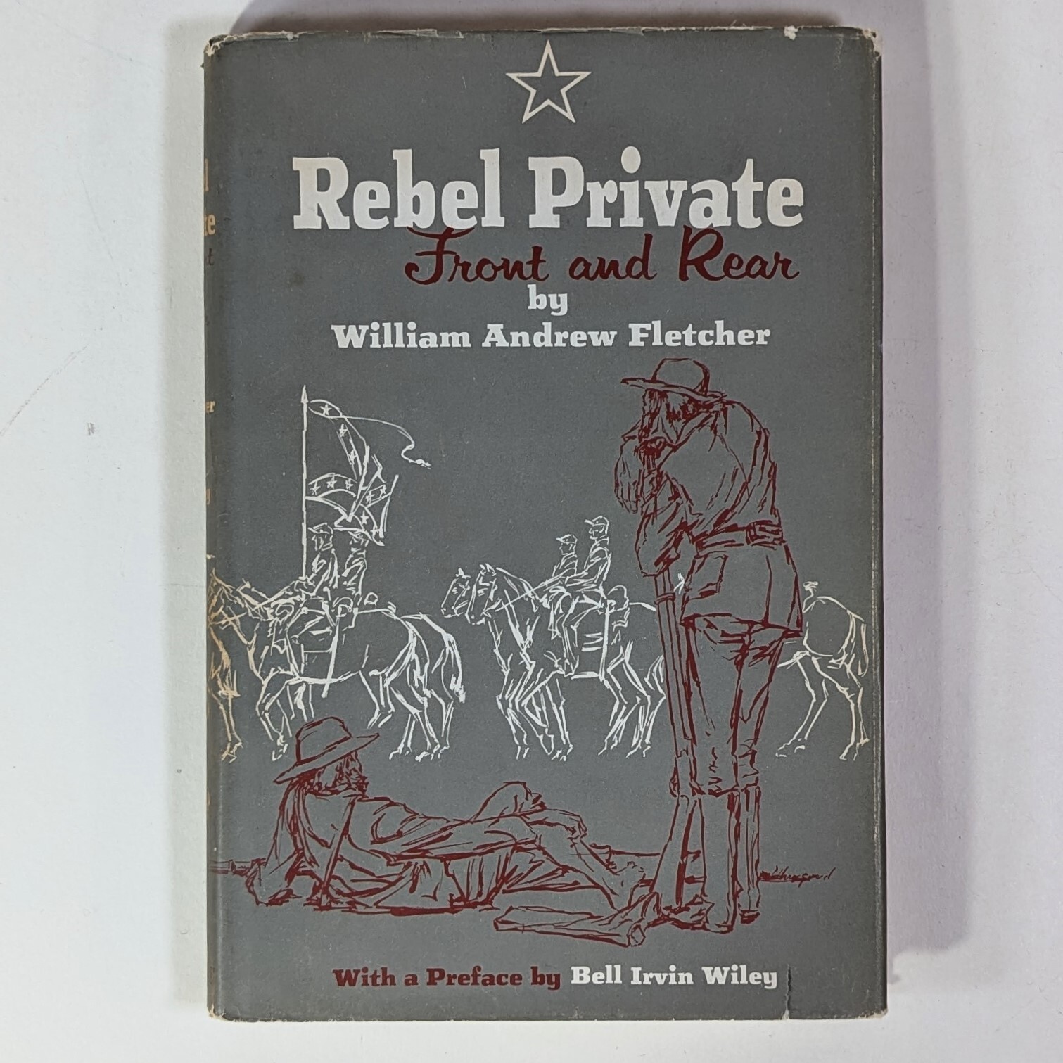 REBEL PRIVATE FRONT & REAR Wm A Fletcher 1954 HC DJ VG B.I. Wiley Texas Press