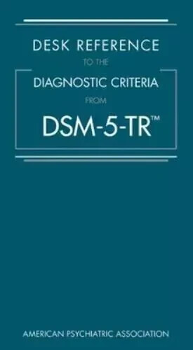 Desk Reference to the Diagnostic Criteria from DSM-5-TR by American Psych…(PB)