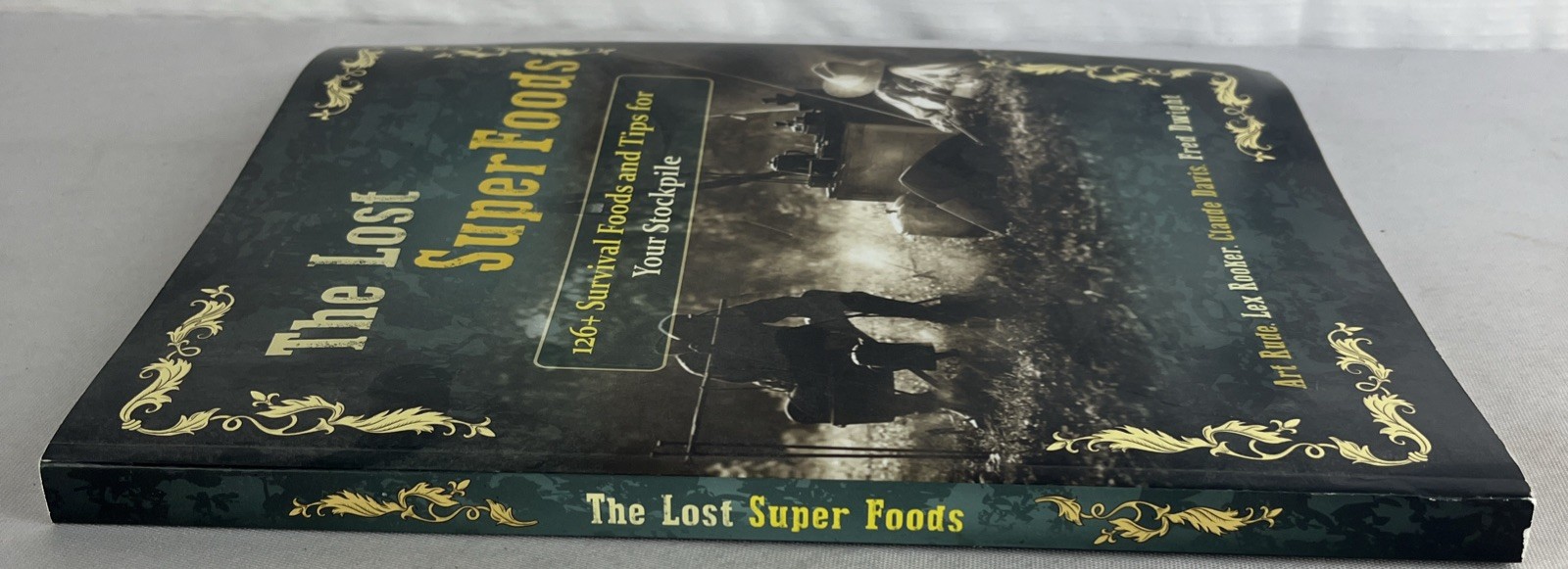 The Lost Super Foods – 126+ Survival Foods and Tips for Your Stockpile – PB 2020