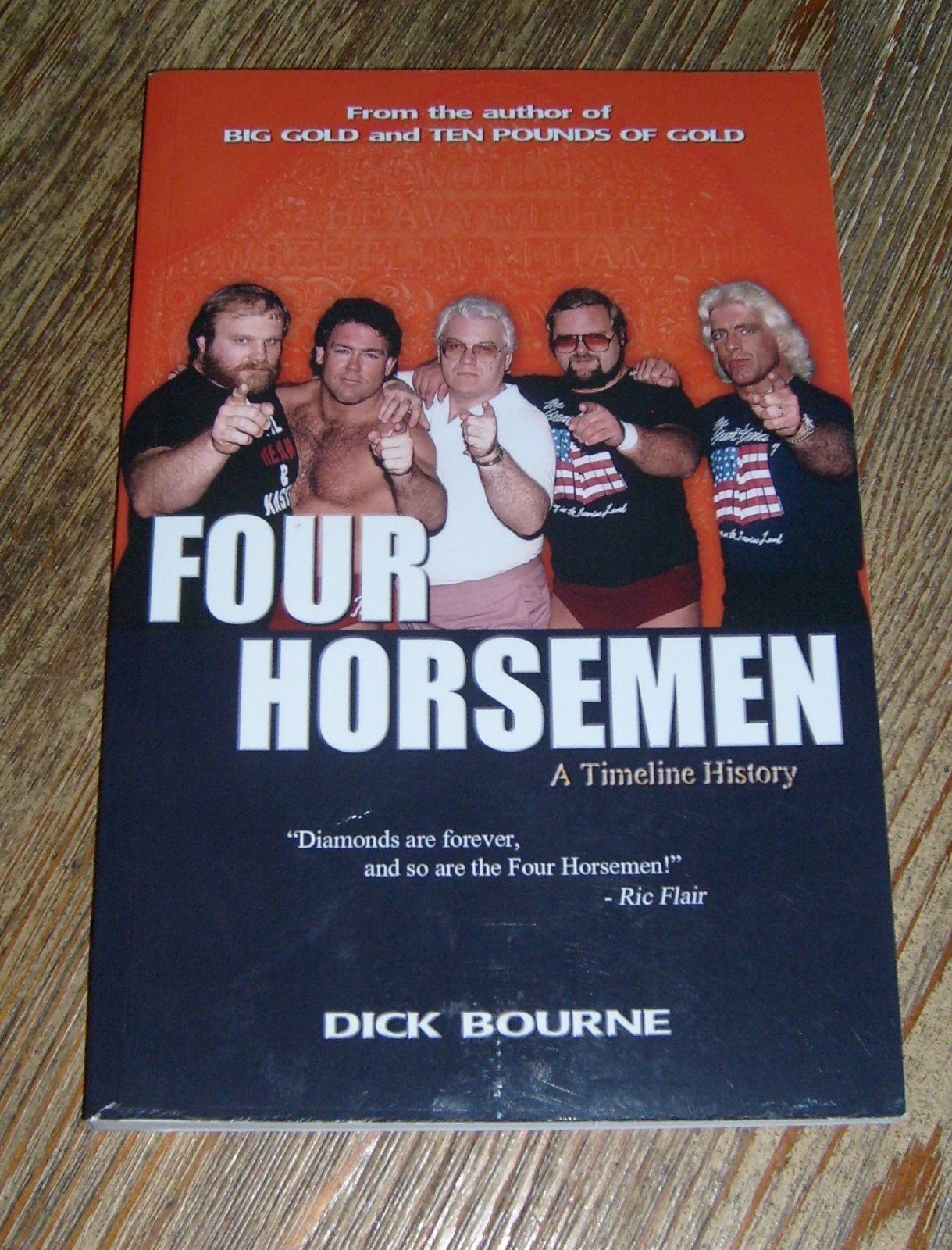 Four Horsemen by Dick Bourne 2017 Ric Flair Arn & Ole Anderson Pro Wrestling
