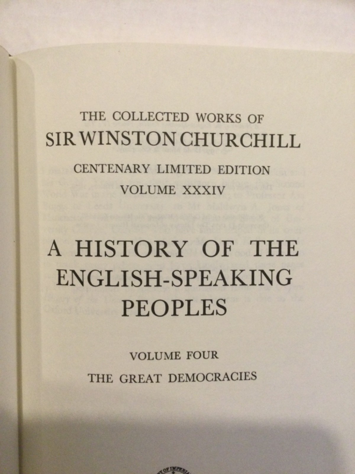 THE FIRST COLLECTED WORKS OF SIR WINSTON CHURCHILL THE CENTENARY LTD EDITION IV