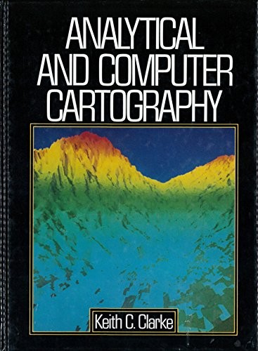 Analytical and Computer Cartography (Prentice Hall Series in Geo