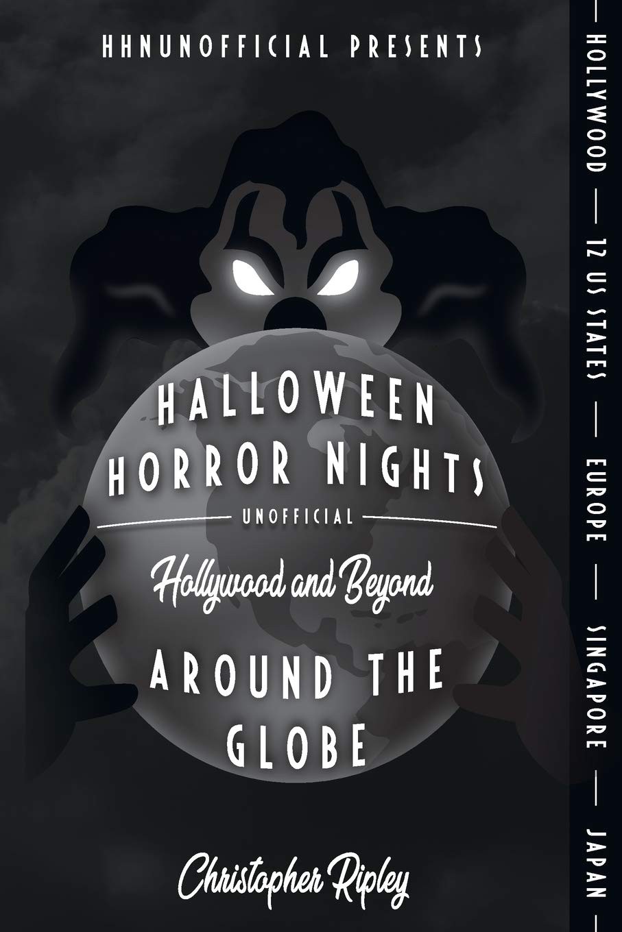 Halloween Horror Nights Unofficial by Christopher Ripley
